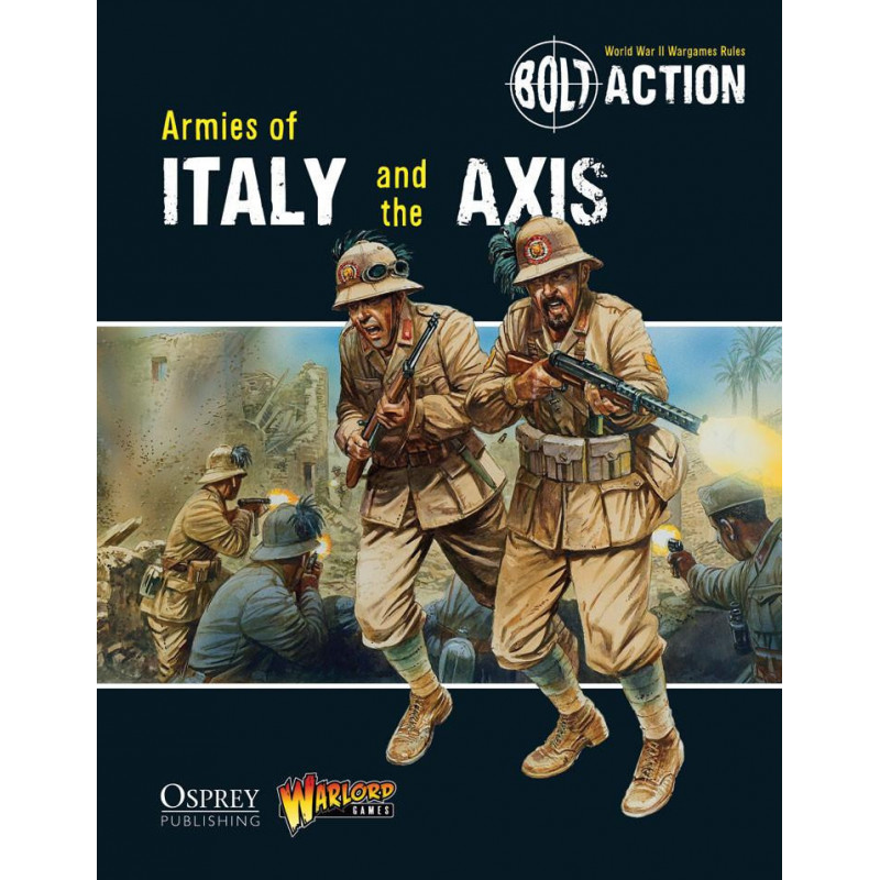 Bolt Action: Armies of Italy and the Axis Livre en anglaisBolt Action: Armies of Italy and the Axis Livre en anglais
